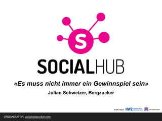 Social Hub "Es muss nicht immer ein Gewinnspiel sein" | PPT