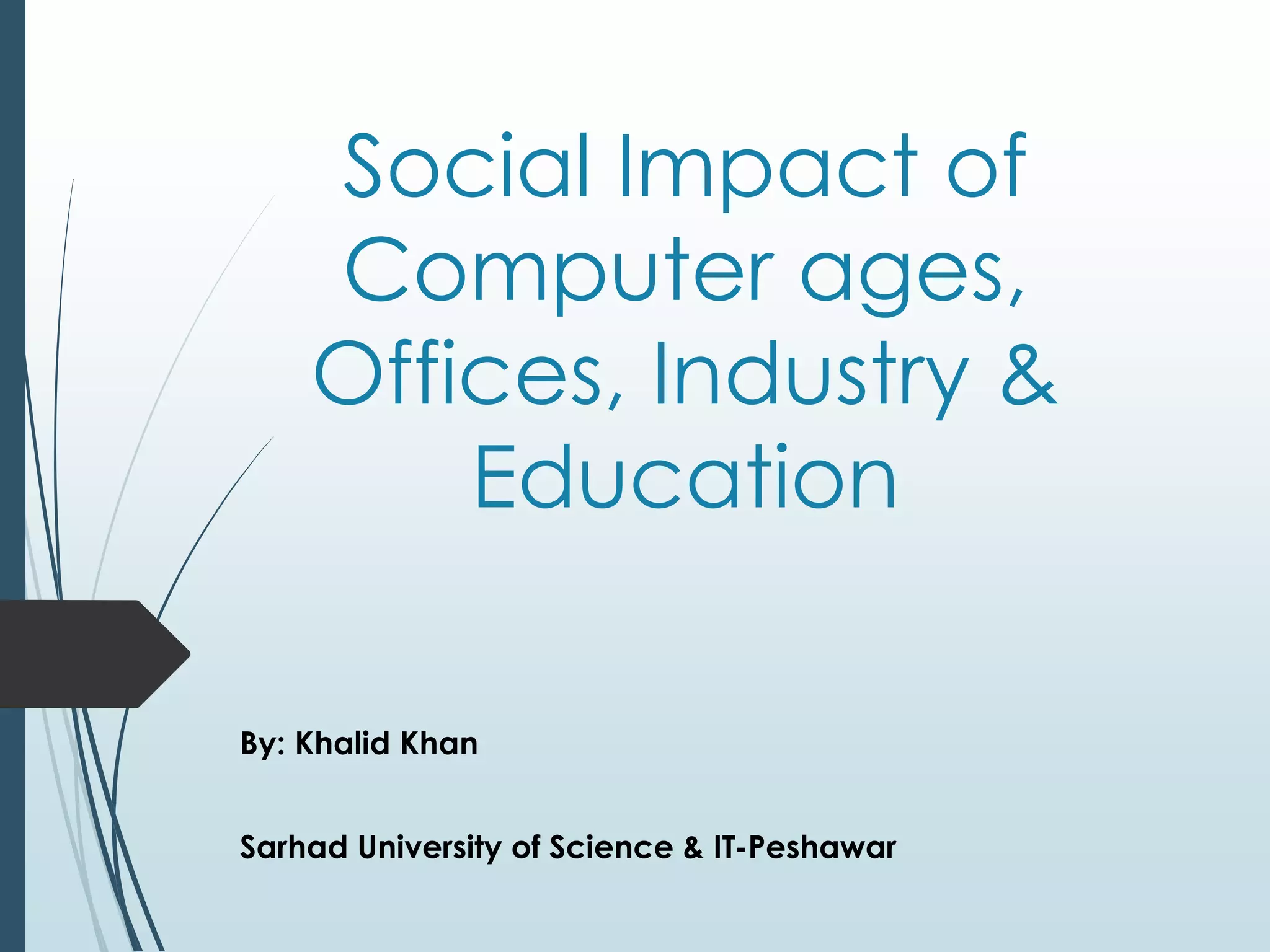 Social impact of computer ages | PPTX | Internet | Computing