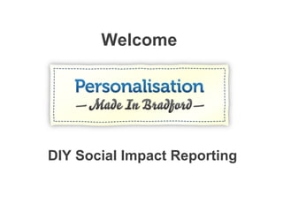 Welcome DIY Social Impact Reporting 