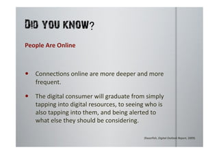  (Razorﬁsh,	
  Digital	
  Outlook	
  Report,	
  2009)	
  
 