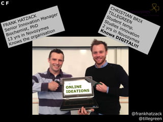 @frankhatzack
@tillegreen
C F
 