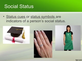 Social Status Activity ELEMENTS OF SOCIAL LIFE: SOCIAL INTERACTION | PPT