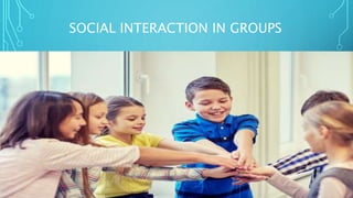 Socializable Understanding of Social Interaction and socialization | PPTX