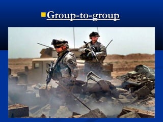 Group-to-groupGroup-to-group
 