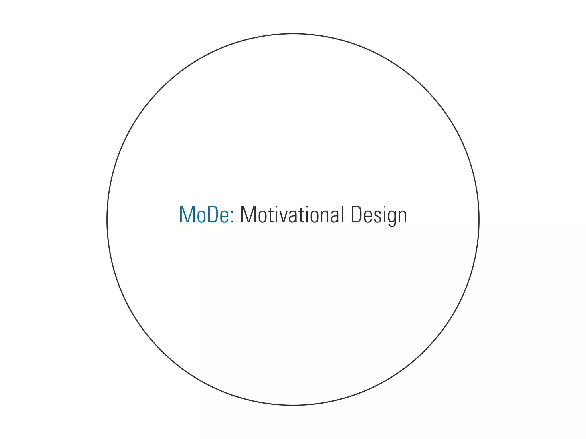 MoDe: Motivational Design
 