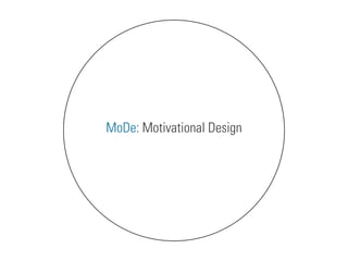 MoDe: Motivational Design
 