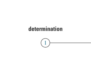 determination

     1
 