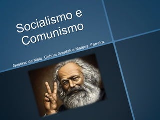 Socialismo e comunismo  