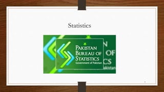 9
Statistics
 