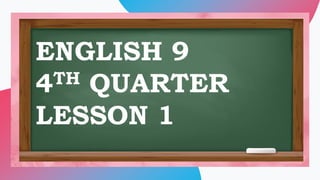Title
Subtitle
ENGLISH 9
4TH QUARTER
LESSON 1
 