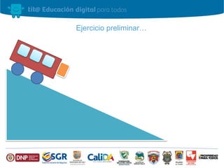 Ejercicio preliminar…
 