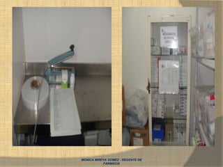 MONICA MIREYA GOMEZ - REGENTE DE
FARMACIA
 