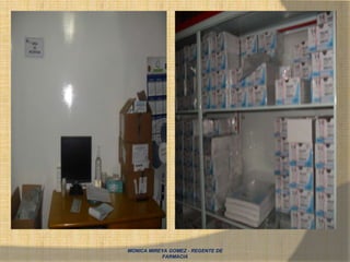 MONICA MIREYA GOMEZ - REGENTE DE
FARMACIA
 