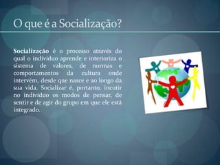 Socialização | PPSX