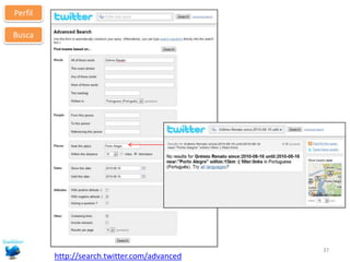 PerfilBuscahttp://search.twitter.com/advanced37