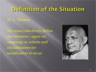 The Looking Glass Self
 How we imagine others see us
 How we imagine they judge what they see
 How we feel about those reactions
44
 
