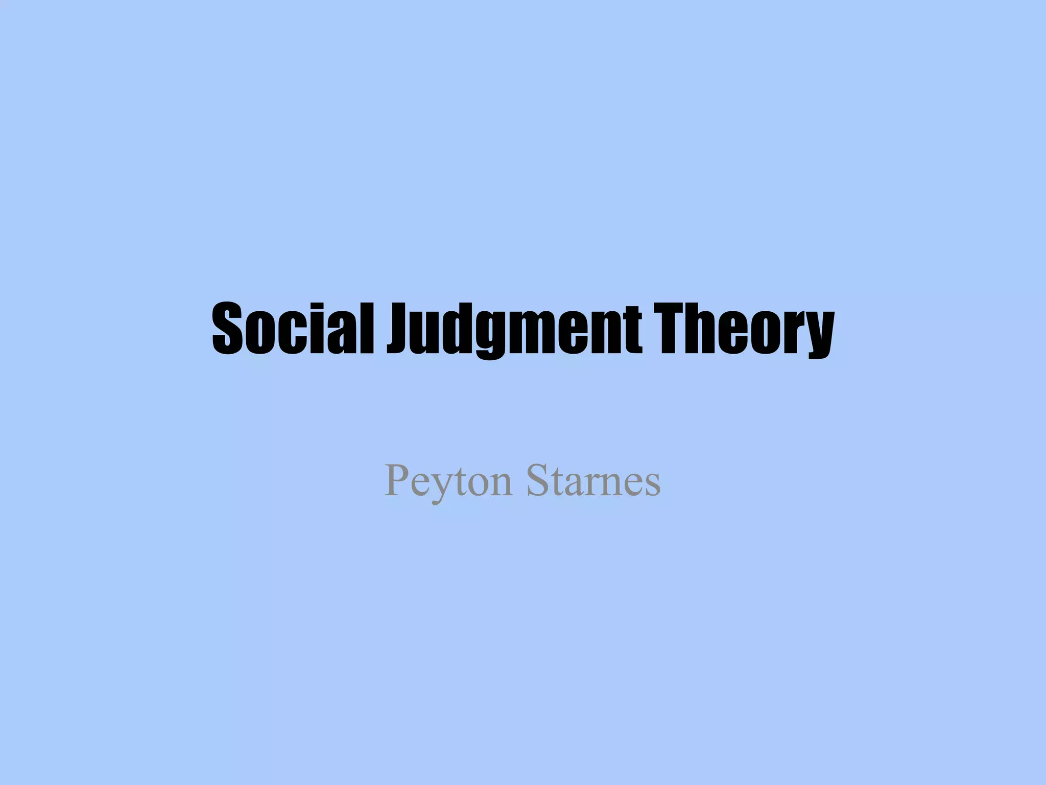 Social judgment theory presentation PPT