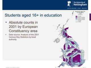 Students aged 16+ in education
• Absolute counts in
2001 by European
Constituency area
•

Data source: Analysis of the 2001
Census Key Statistics by local
authority

Education…the sorting out of children

Figure 3.8

 