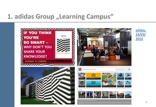 19 
1. adidas Group „Learning Campus“ 
adidas, 24/03/ 2014  