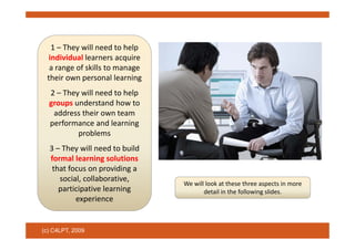 Supporting formal and informal social learning