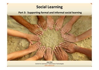 Supporting formal and informal social learning