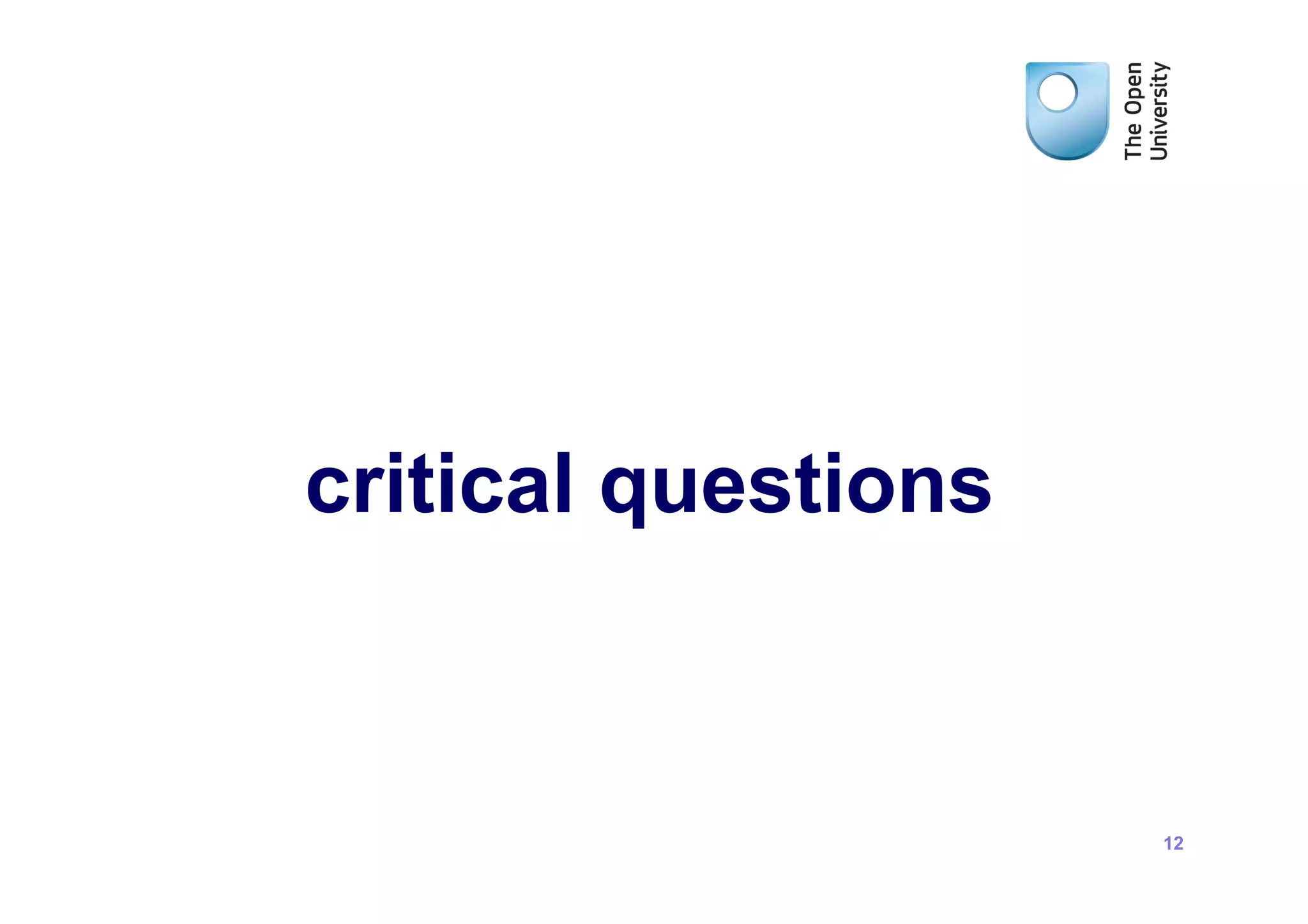 critical questions



                     12
 