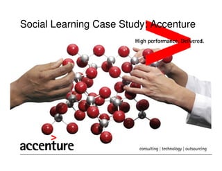 Social Learning Case Study: Accenture
 