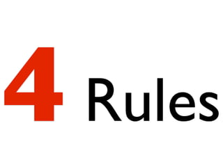 4 Rules
 