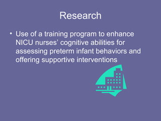 Research Use of a training program to enhance NICU nurses’ cognitive abilities for assessing preterm infant behaviors and offering supportive interventions 