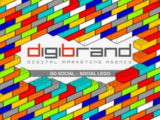 GO SOCIAL – SOCIAL LEGO
 