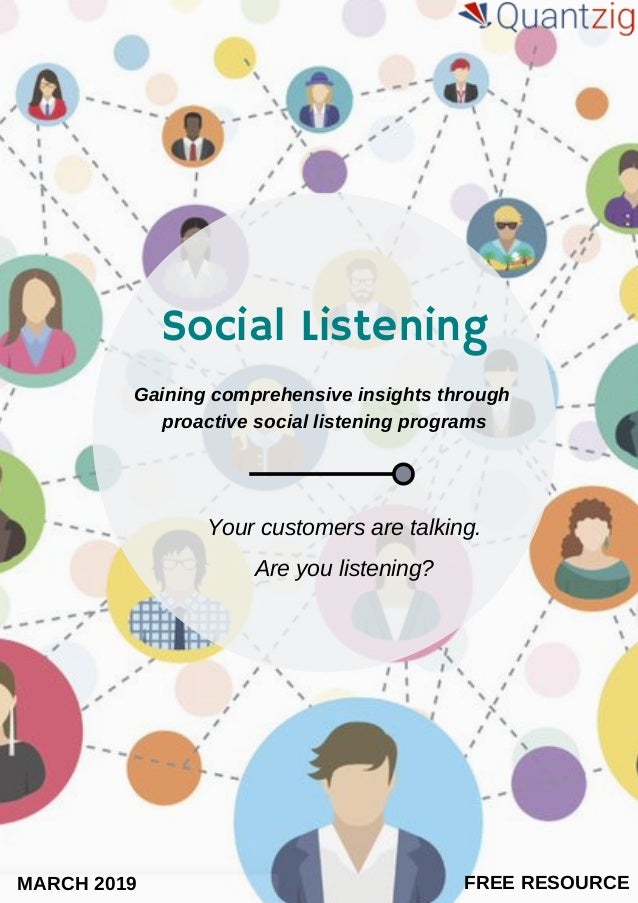 Social Listening Gaining comprehensive insights through proactive so…