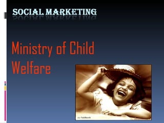 Ministry of Child Welfare 