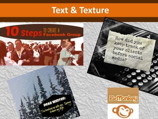 Text & Texture
 