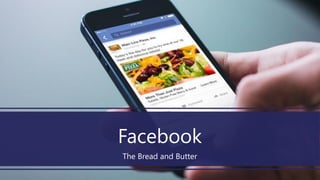 Facebook
The Bread and Butter
 