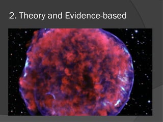 2. Theory and Evidence-based
 