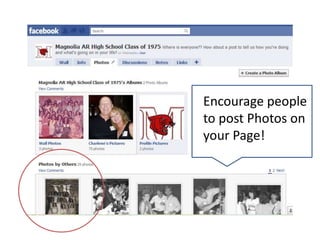 Encourage people
to post Photos on
your Page!
 