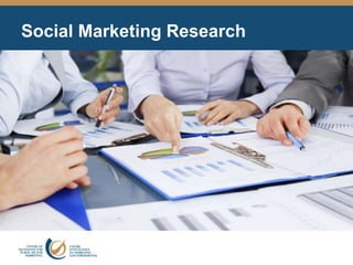 Social Marketing Research
 