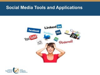 Social Media Tools and Applications
 