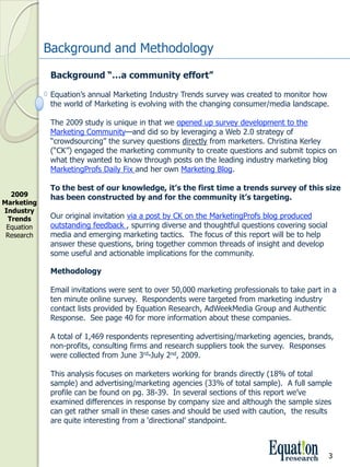 Background and Methodology
              Background “…a community effort”

              Equation’s annual Marketing Indus...