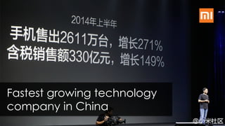 Fastest growing technology
company in China
4
 