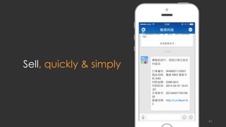41
Sell, quickly & simply
 