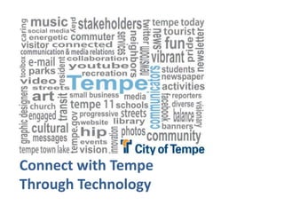 Connect with Tempe
Through Technology
 