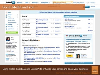 Social Media and You Using twitter, Facebook and LinkedIN to enhance your career and boost your business 
