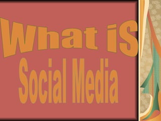 What is  Social Media 