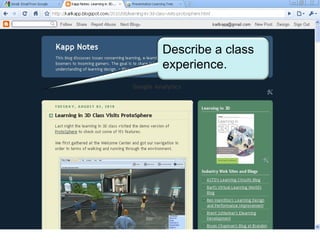 Describe a class experience. 