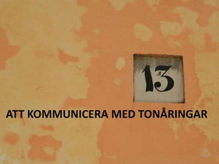 ATT KOMMUNICERA MED TONÅRINGAR32