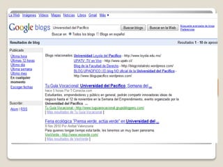 Introducimos
nuestra marca
en en espacio de
búsqueda.
Y seleccionamos
“Buscar Blogs”
 