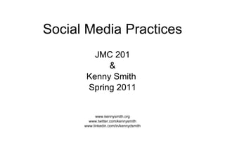 Social Media Practices ,[object Object],[object Object],[object Object],[object Object],[object Object],[object Object],[object Object]