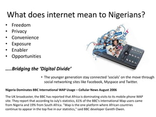 Where we are coming from?GSM launched in Nigeria with huge uptake
