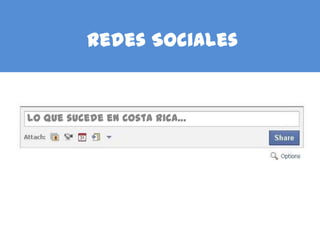 Redes Sociales Lo que sucede en Costa Rica… 